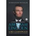 Abraham Lincoln: A Complete Biography (General Press)